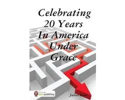 Celebrating 20 Years in America Under Grace