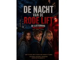De Lijsterboog Club 3 - De nacht van de rode lift