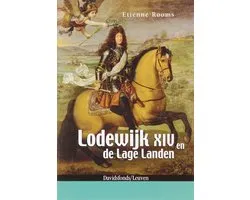 Lodewijk Xiv En De Lage Landen