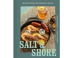 Salt and Shore: Recipes from the Coastal South