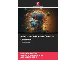 Mucormicose Rino-Órbito-Cerebral