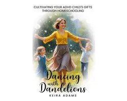 Dancing with Dandelions