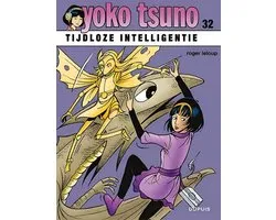 Yoko Tsuno 32 - Tijdloze intelligentie