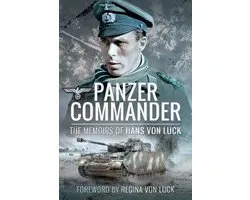Panzer Commander The Memoirs of Hans von Luck