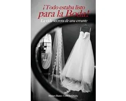 ¡Todo estaba listo para la boda!