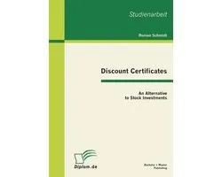 Discount Certificates: An Alternative to Stock Investments