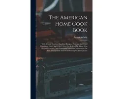 The American Home Cook Book