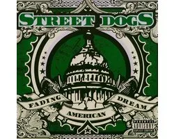 Street Dogs - Fading American Dream (LP)