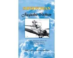 Superwoman Jacqueline Cochran