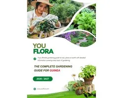 Complete Gardening Guides of the World - The Complete Gardening Guide For Guinea