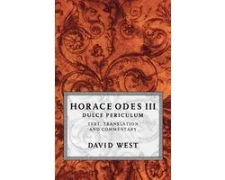 Horace Odes III Dulce Periculum Text Tra