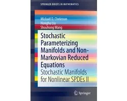 Mathematics and Statistics (R0) - Stochastic Parameterizing Manifolds and Non-Markovian Reduced Equations