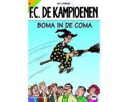 F.C. De Kampioenen 22 - Boma in de coma