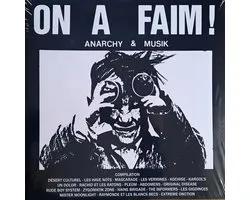 Various Artists - On A Faim ! Anarchy & Musik (2 LP)
