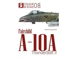 Colour & Scale No. 08 Fairchild A-10 Thunderbolt II