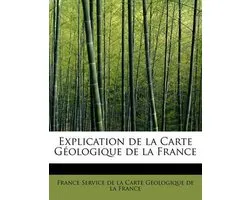 Explication de La Carte Geologique de La France