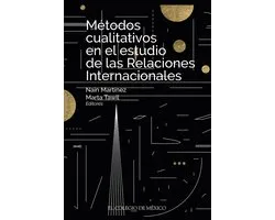 Métodos cualitativos en el estudio de las relaciones internacionales