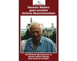 Norman Mailers ganz privates Schloss Neuschwanstein