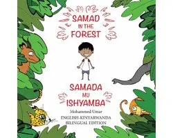 Samad in the Forest (English-Kinyarwanda Bilingual Edition)