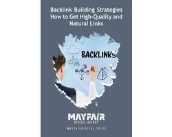 Backlink Building Strategies How to Get High-Quality and Natural Links