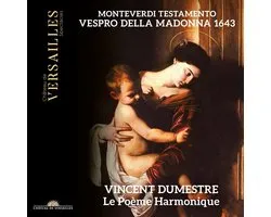 Le Poème Harmonique, Vincent Dumestre - Monteverdi: Testamento. Vespro Della Madonna 1643 (2 CD)