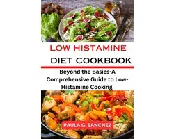 Low-Histamine Diet Cookbook