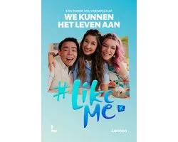 #LikeMe - We kunnen het leven aan