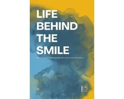 Life Behind the Smile: Intermediate Bilingual Spanish-English Short Stories from Latin America