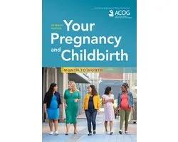 Your Pregnancy and Childbirth: Month to Month