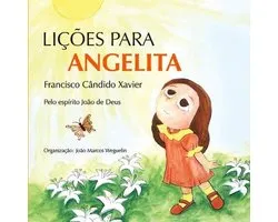 Terceiro Livro Infantil Da Vinha de Luz- Lições para Angelita