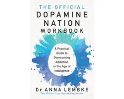 The Official Dopamine Nation Workbook