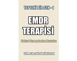Yepyeni Bir Sen 1 - EMDR Terapisi