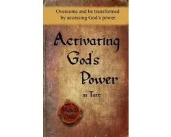 Activating God's Power in Tate
