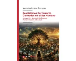 Ecosistemas Curriculares Centrados en el Ser Humano