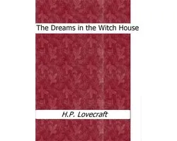 The Dreams in the Witch House