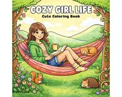 Cozy Girl Life: Coloring Book for Adults and Teens Featuring Super Cute Characters with Easy and Simple Designs for Relaxation