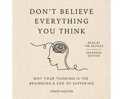 Books By Joseph Nguyen- Don't Believe Everything You Think (Expanded Edition)