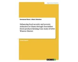 Enhancing food security and poverty reduction in Ghana through non-timber forest products farming