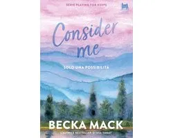 Playing for keeps 1 - Consider me. Solo una possibilità
