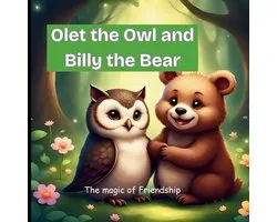 Olet the Owl and Billy the Bear