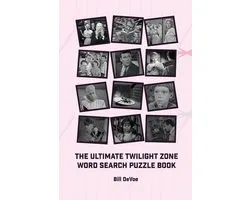 The Ultimate Twilight Zone Word Search Puzzle Book