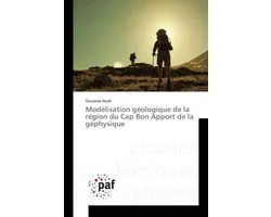 Mod�lisation G�ologique de la R�gion Du Cap Bon Apport de la G�physique
