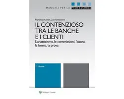 Il contenzioso tra le banche e i clienti