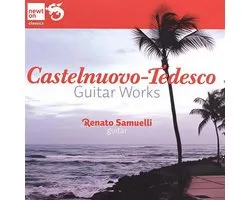Renato Samuelli - Castelnuovo-Tedesco: Guitar Works (CD)
