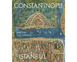 Constantinople to Istanbul