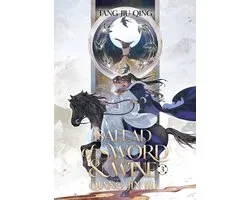 Ballad of Sword and Wine: Qiang Jin Jiu (Novel) Vol. 3
