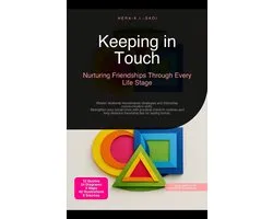 Keeping in Touch: Nurturing Friendships Through Every Life Stage