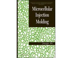 Wiley Series on Polymer Engineering and Technology 9 - Microcellular Injection Molding