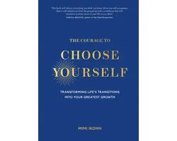 The Courage to Choose Yourself