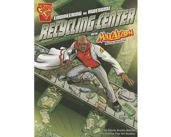 Engineering an Awesome Recycling Center with Max Axiom, Super Scientist